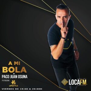 colaboración con el programa de radio a mi bola de Paco Juan Osuna